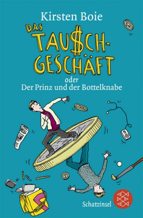Prinz Und Bottelknabe Oder Das Tauschgesch ft Kirsten Boie